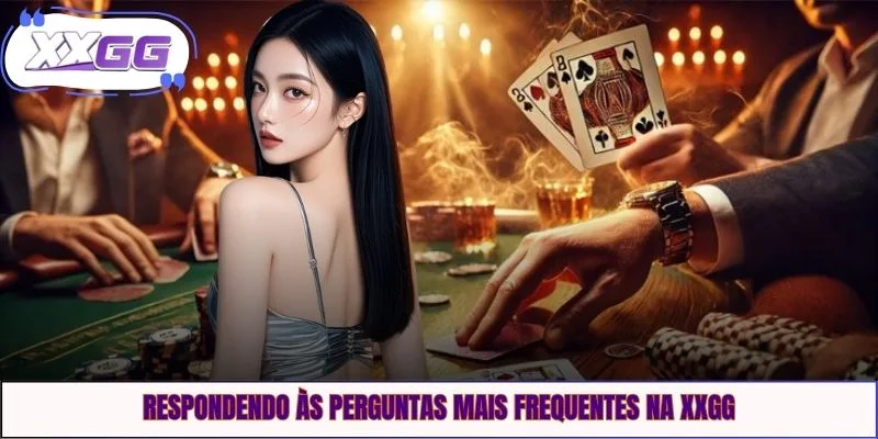 Respondendo às perguntas mais frequentes na XXGG